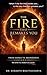 The Fire That Remakes You