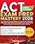 Easy ACT Exam Prep Mastery:...