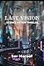 Last Vision: A Science Fict...
