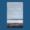 Follow the Salt