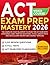 Easy ACT Exam Prep Mastery:...