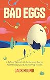 Bad Eggs: