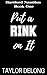 Put a Rink on It (Hartford Nautilus Book 1)