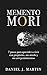Memento Mori by Daniel J. Martin