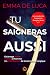 Tu saigneras aussi  by Emma de Luca