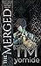 The Merged by T.M. Yomide
