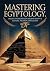 Mastering Egyptology: Unloc...