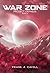 War Zone: (Project Orpheus,...