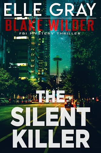 The Silent Killer (Blake Wilder FBI Mystery Thriller Book 32)