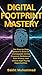 Digital Footprint Mastery  by Bakht Muhammad