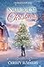 Snowbound Christmas: A Smal...