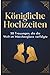 Königliche Hochzeiten by Marie Schmidt
