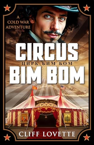 Circus Bim Bom: A Cold War Adventure (Kindle Edition)