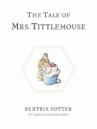 The Tale of Mrs. Tittlemouse (World of Beatrix Potter, #16)
