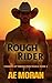 Rough Rider by A.E. Moran