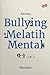 Katanya, Bullying Melatih Mental