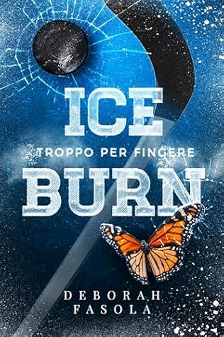 ICEBURN: Troppo per Fingere (Italian Edition)
