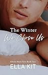 Book cover for The Winter We Chose Us (Always Been You #2)