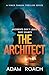The Architect by Adam Roach The Architect by Adam Roach