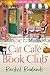 The Cat Cafe Book Club (Cat...