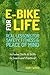 E-bike for Life: Real Lesso...