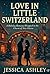 Love in Little Switzerland:...