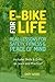 E-bike for Life: Real Lesso...