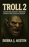 Troll 2: A Cinematic Journey Through Chaos,Camp, and Cult Legacy