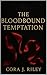 The Bloodbound Temptation by Cora J Riley
