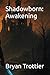 Shadowborn: Awakening