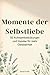 Momente der Selbstliebe: 50...