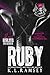Ruby (Sometimes life isn't all hearts and flowers even on Valentines Day): RHMC, RBMC, Valentines Day Novella, Secrets, Doctor (The Royal Harlots MC Book 9)