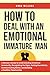 How to Deal with an Emotion...