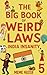 The Big Book of Weird Laws 5 by Meme Master The Big Book of Weird Laws 5 by Meme Master