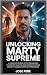 Unlocking Marty Supreme by JOSE PERE
