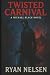 Twisted Carnival: A Michael...