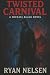Twisted Carnival: A Michael...