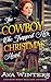 The Cowboy Who Trapped Her Christmas Heart: A Western Historical Romance Book