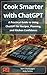 Cook Smarter with ChatGPT by Marc Champagne