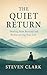 The Quiet Return: Healing f...