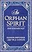 An Orphan Spirit by Eleanor Swift-Hook