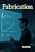 Fabrication