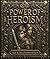 Power Of Heroism: Unleash the Power of Heroism and embark on a thrilling adventure to save a kingdom from darkness.