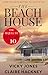 The Beach House: Some Secre...
