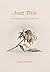 Just This: New and Selected Poems