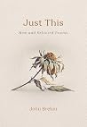 Just This: New and Selected Poems Just This: New and Selected Poems
