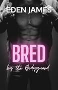Bred by the Bodyguard