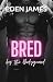 Bred by the Bodyguard