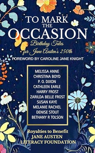 To Mark the Occasion: Birthday Tales for Jane Austen's 250th (Kindle Edition)