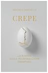 Crepe: La scienza...